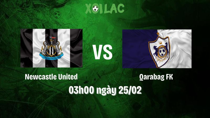 Nhận Định Bóng Đá Newcastle United Vs Qarabag Fk